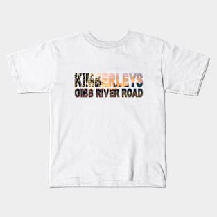 KIMBERLEYS - Gibb River Road Western Australia Boabs Kids T-Shirt